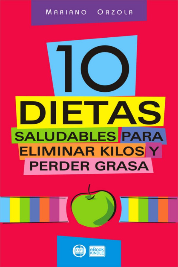 10 dietas saludables para eliminar kilos y perder grasa