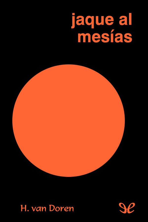 Jaque al mesías
