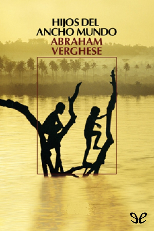 Hijos del ancho mundo