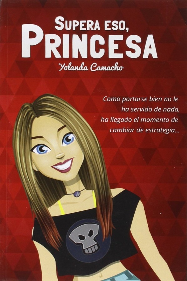 Supera eso, princesa