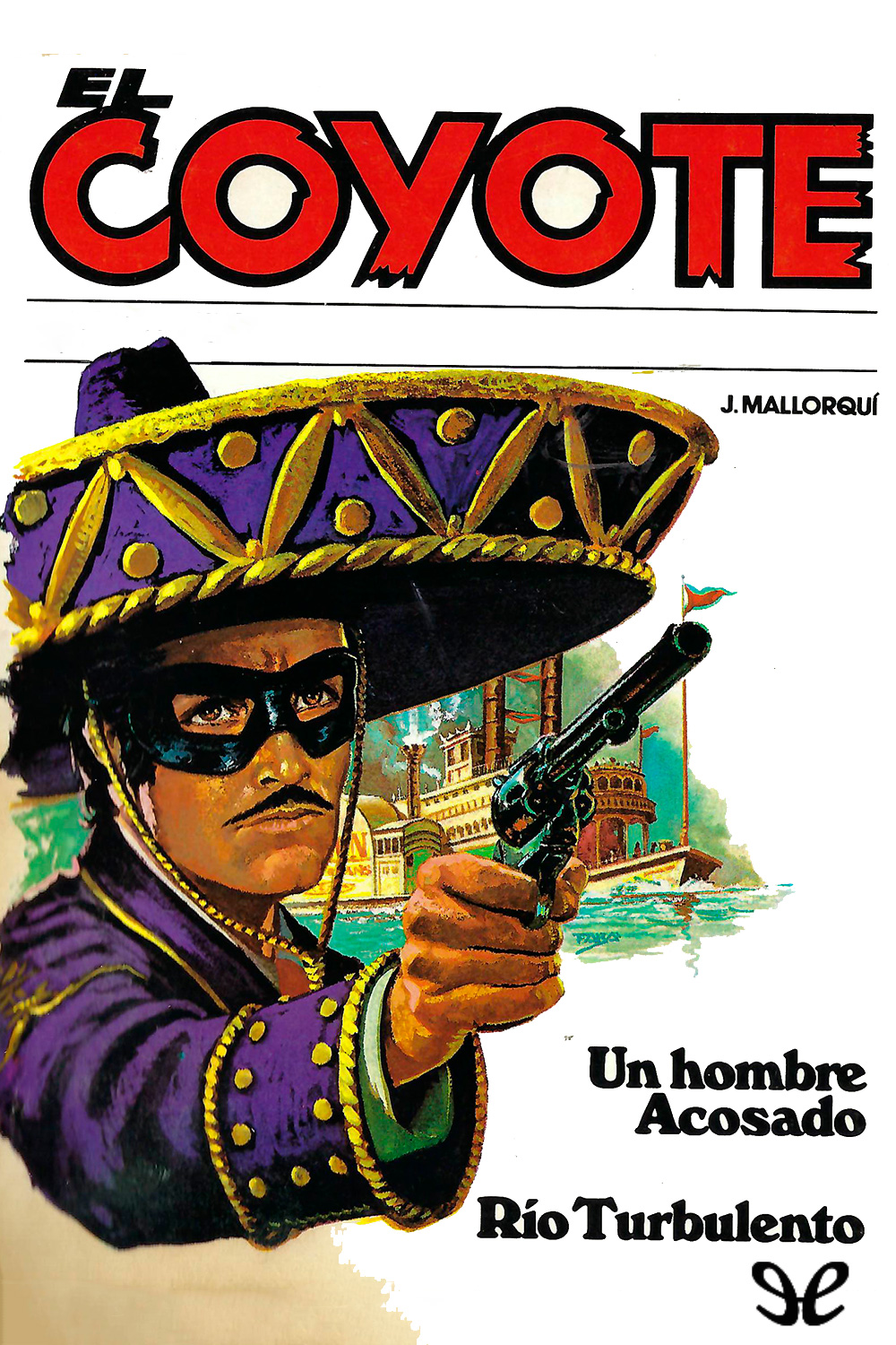 Un hombre acosado & Río turbulento