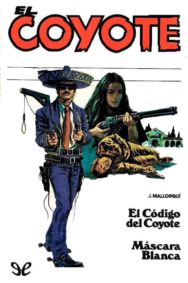 El código del Coyote & Máscara Blanca