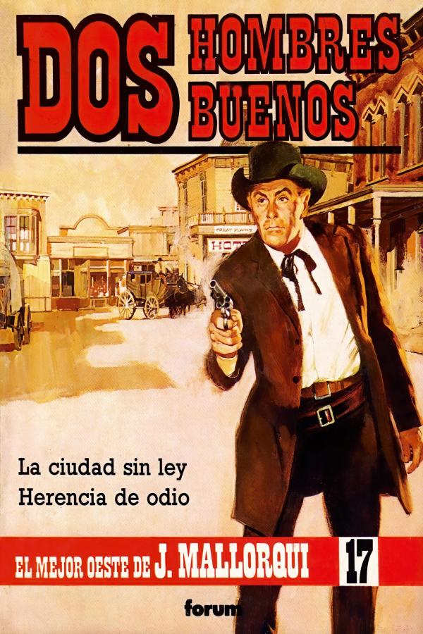 La ciudad sin ley - Herencia de odio