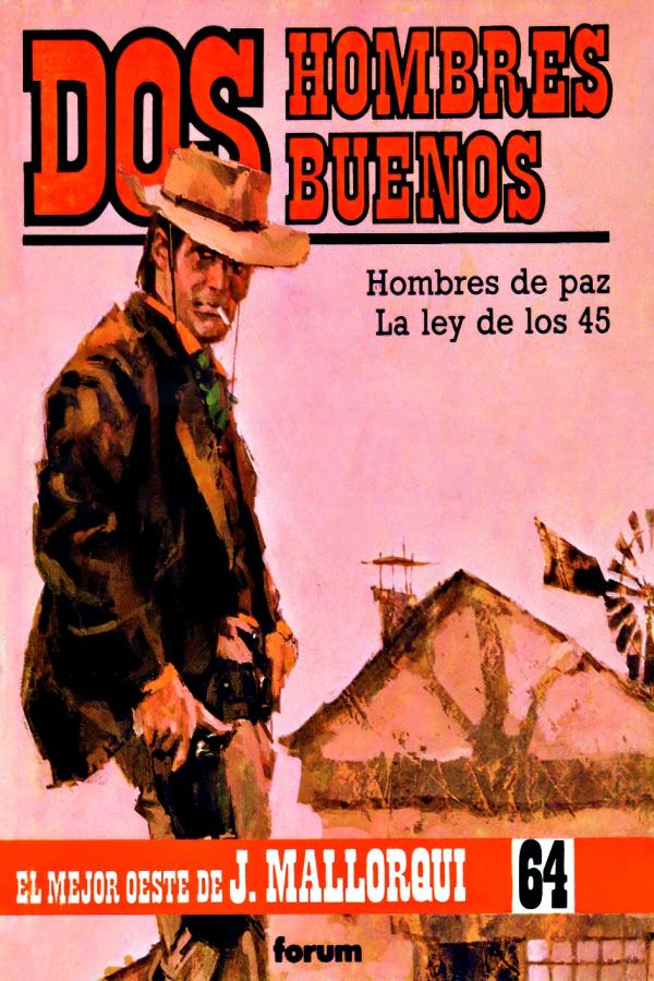 Hombres de paz - La ley de los 45