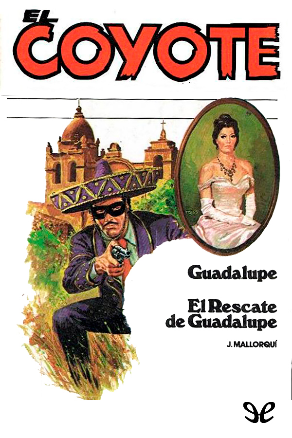 Guadalupe & El rescate de Guadalupe