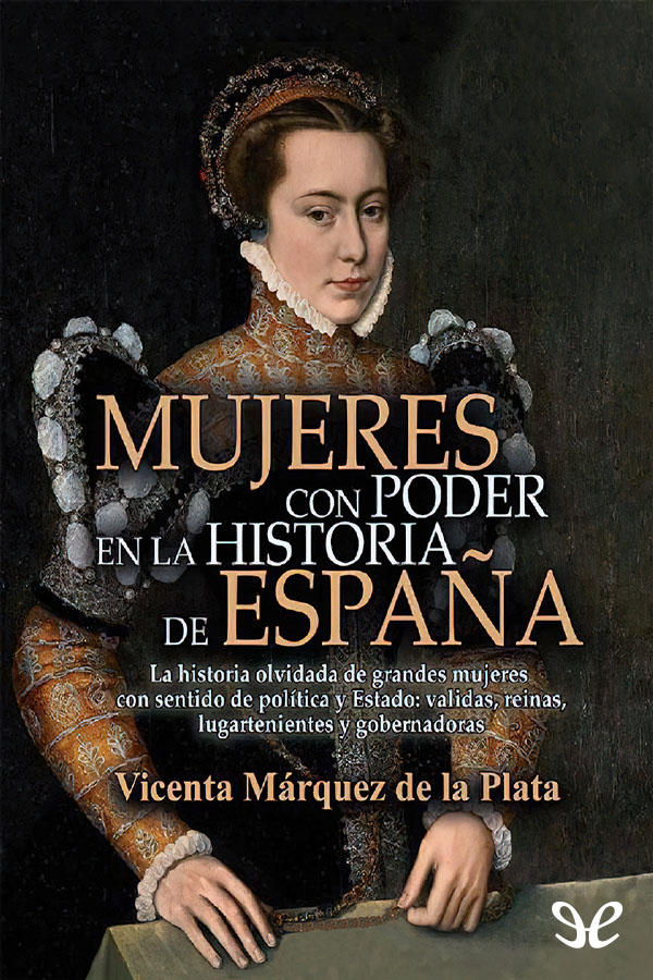 Mujeres con poder en la historia de España