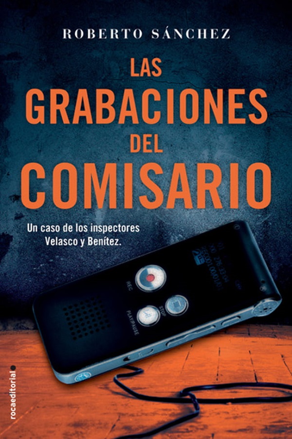 Las grabaciones del comisario