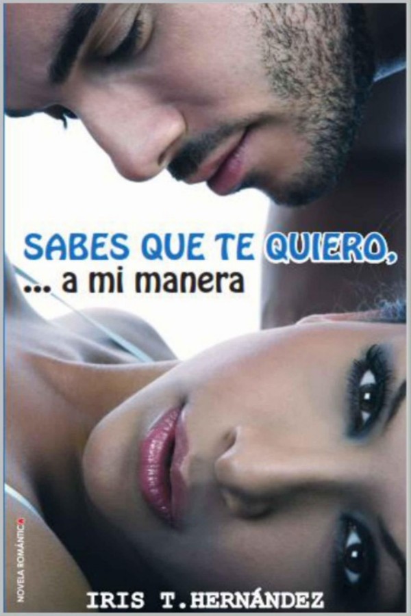 Sabes que te quiero... a mi manera