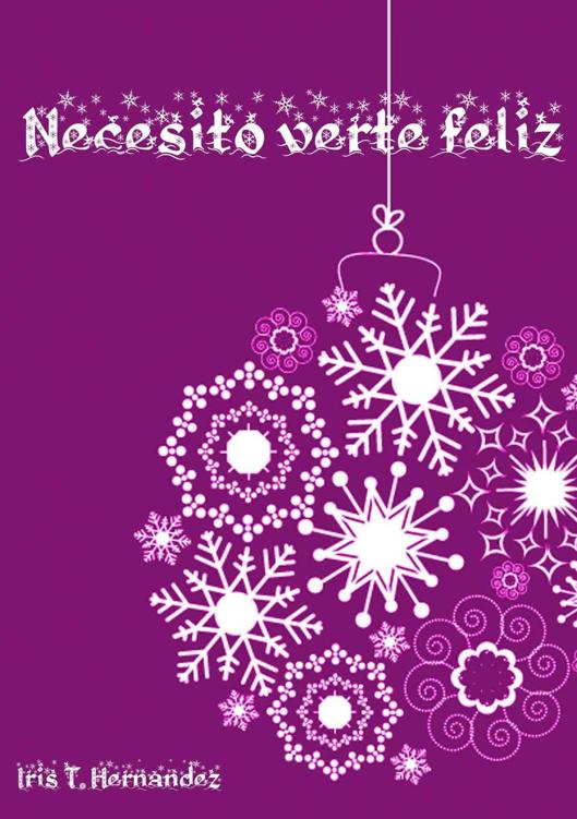 Necesito verte feliz