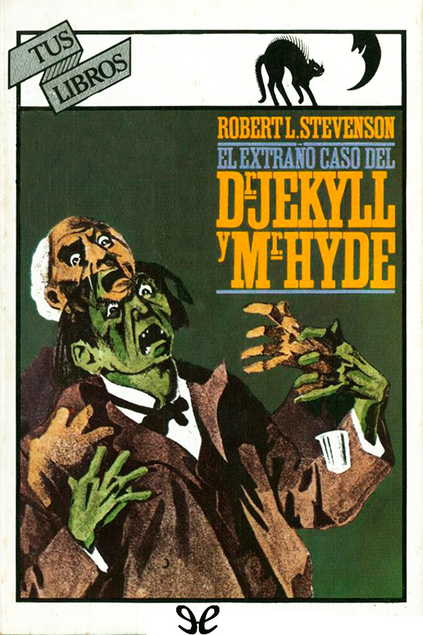 El extraño caso del Dr. Jekyll y Mr. Hyde (ilustrado Tus libros)