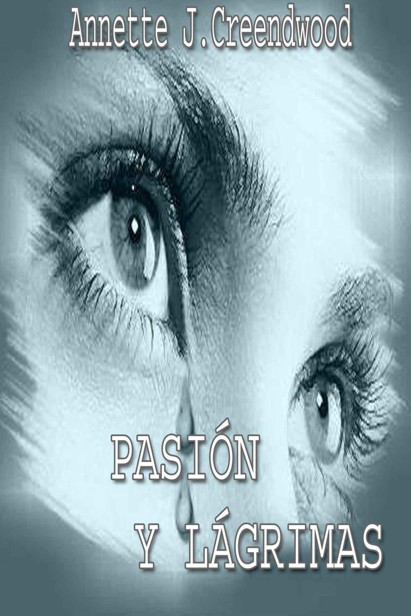Pasion y lágrimas