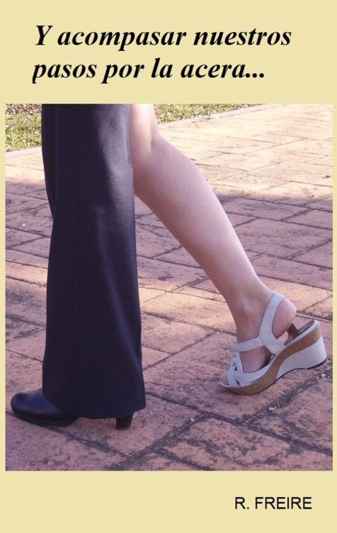 Y acompasar nuestros pasos por la acera…