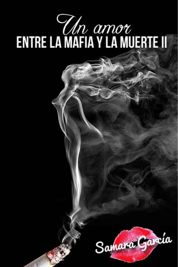 Un amor entre la mafia y la muerte II