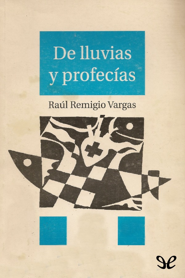 De lluvias y profecias