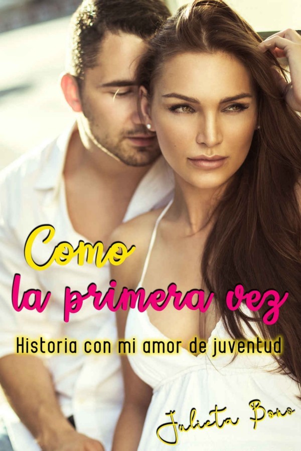 Como la primera vez