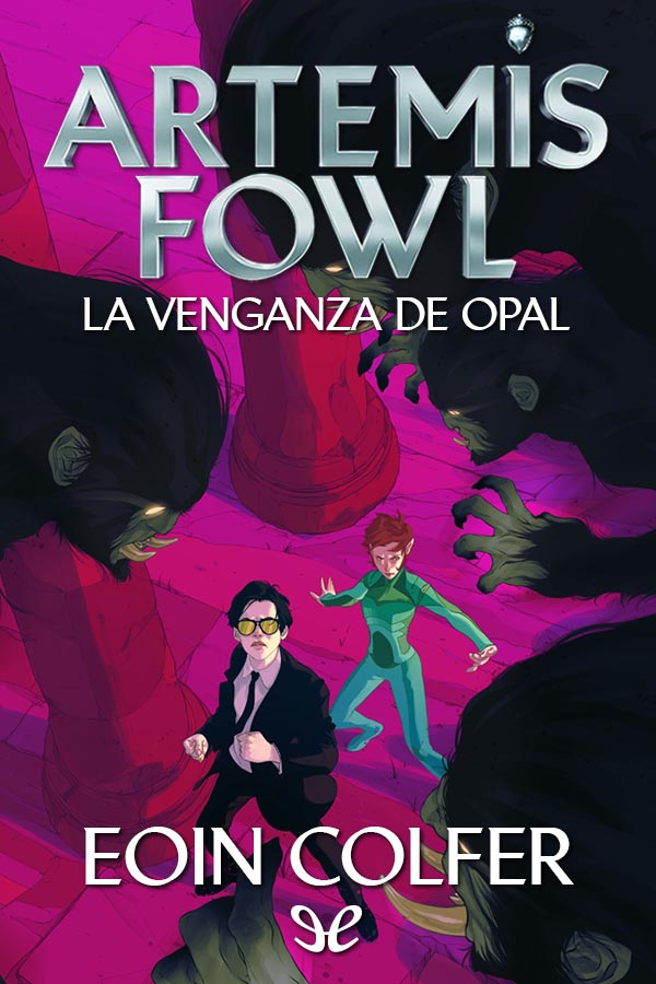 Artemis Fowl: La venganza de Opal