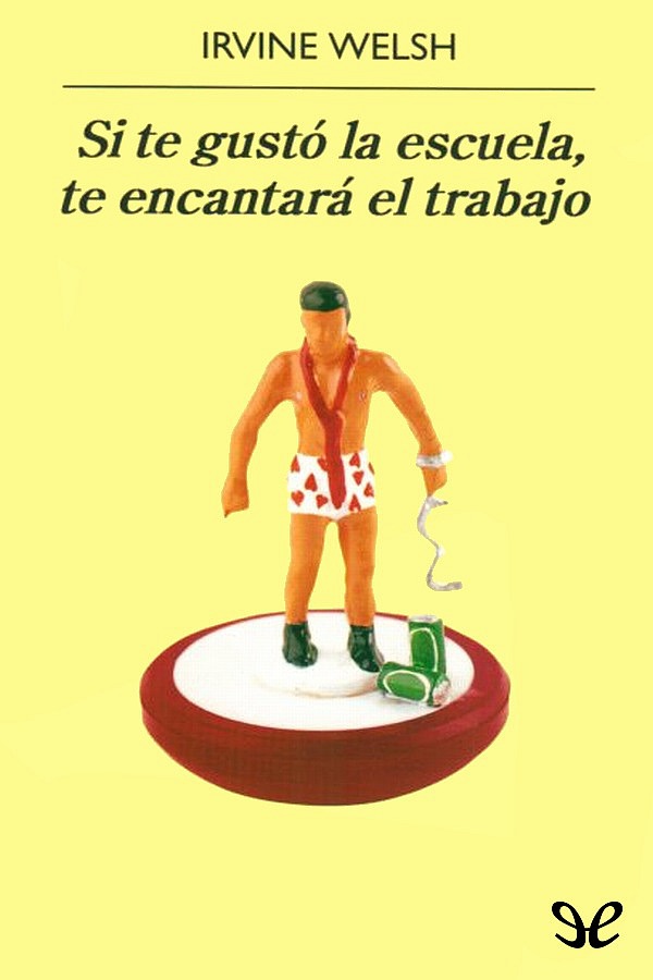 Si te gustó la escuela, te encantará el trabajo