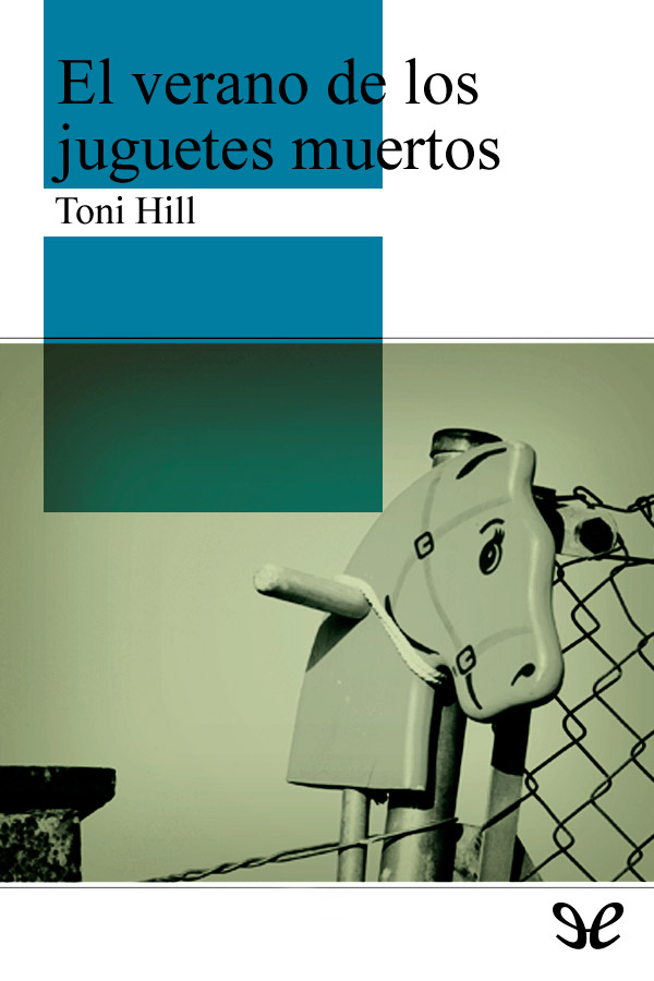 El verano de los juguetes muertos
