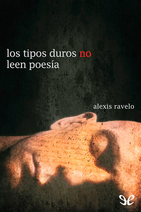 Los tipos duros no leen poesía
