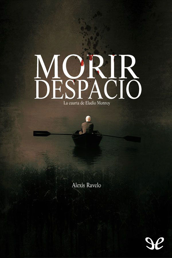 Morir despacio