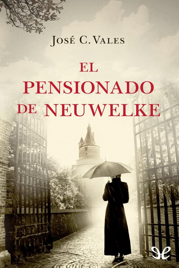 El pensionado de Neuwelke