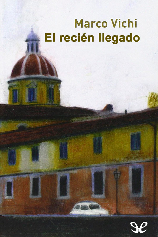 El recién llegado
