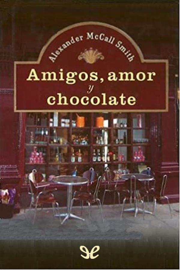 Amigos, amor y chocolate