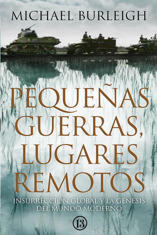 Pequeñas guerras, lugares remotos