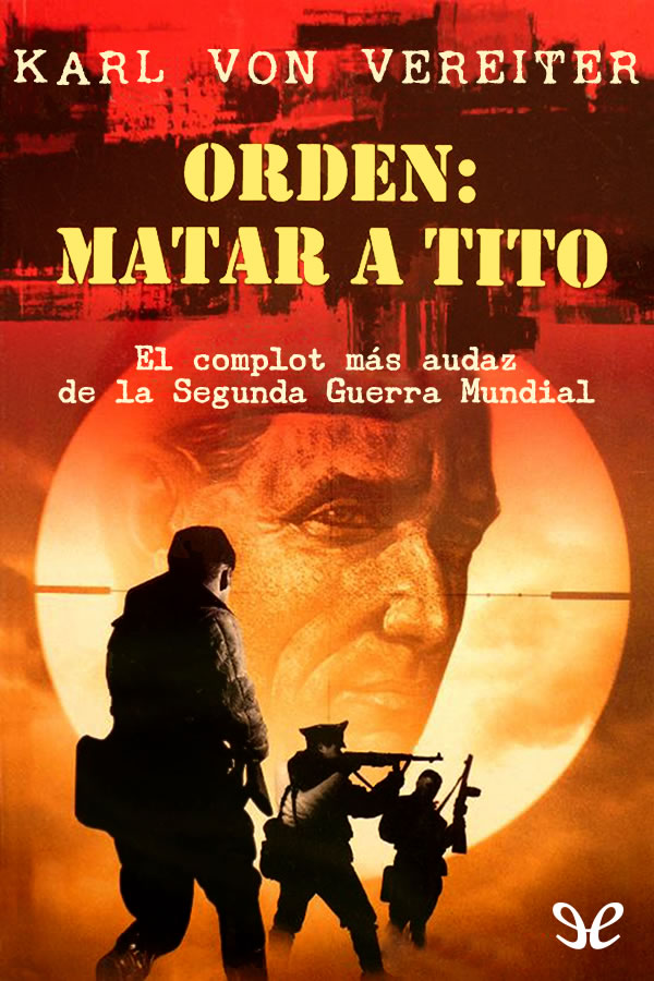 Orden: matar a Tito