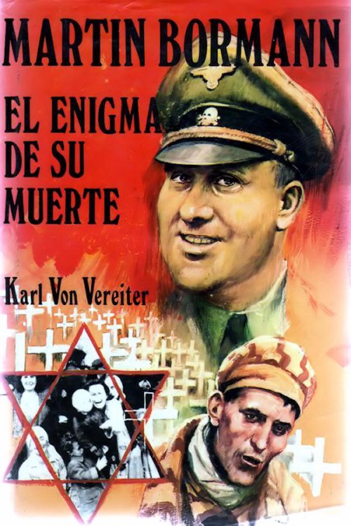 Martin Borman, el enigma de su muerte