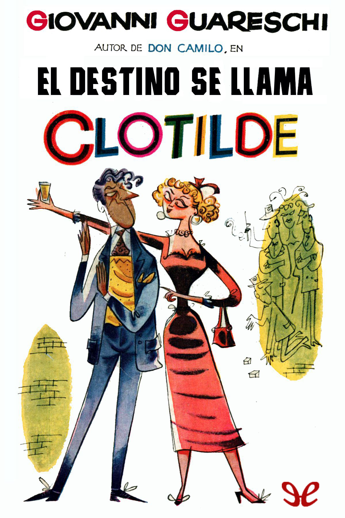 El destino se llama Clotilde