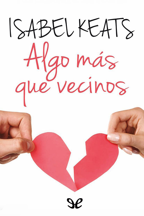 Algo más que vecinos