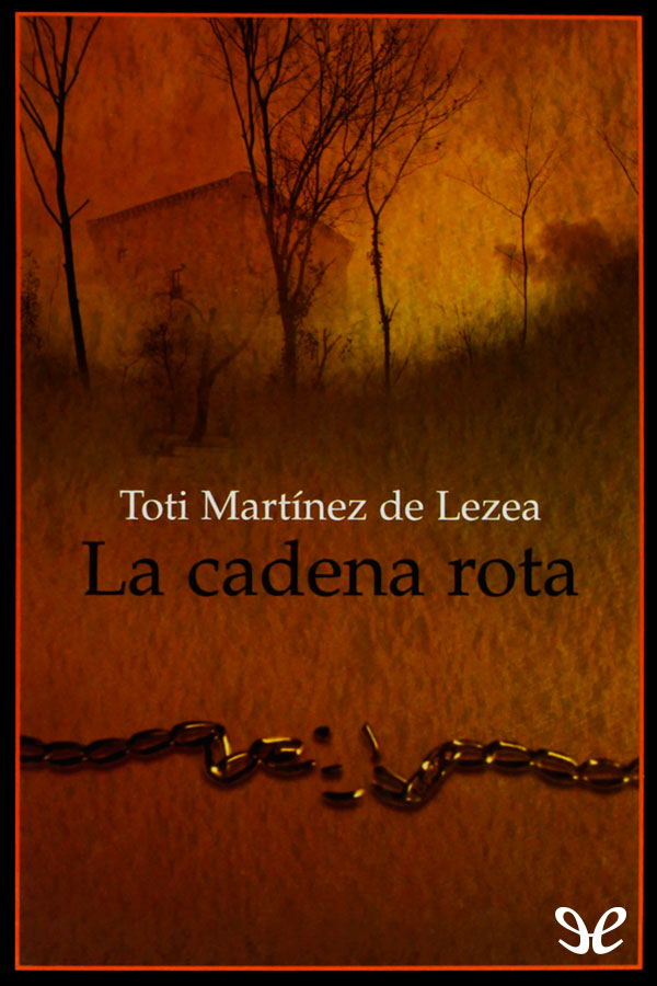 La cadena rota