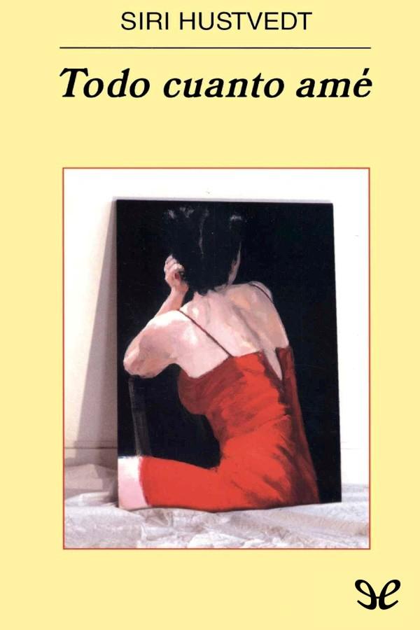 Todo cuanto amé