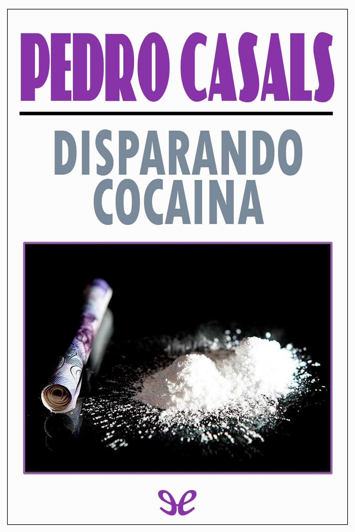 Disparando cocaína