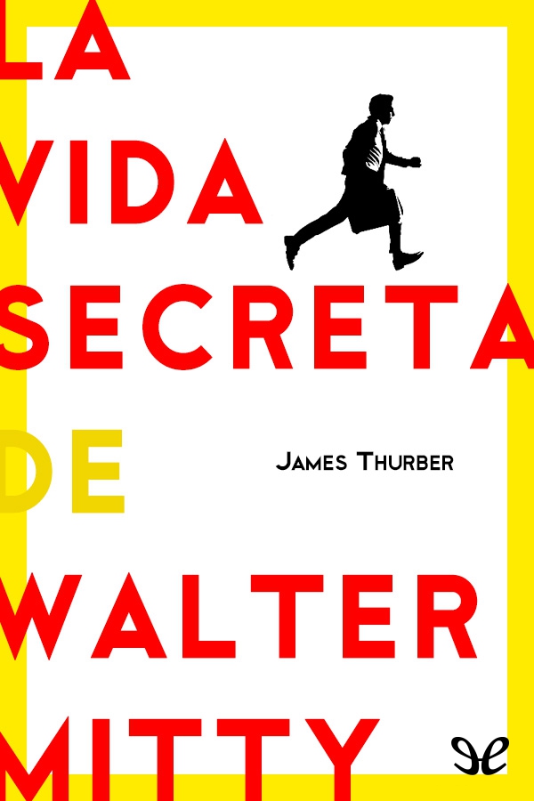 La vida secreta de Walter Mitty