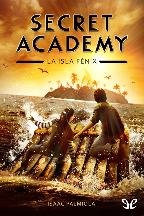 Secret Academy: La isla Fénix