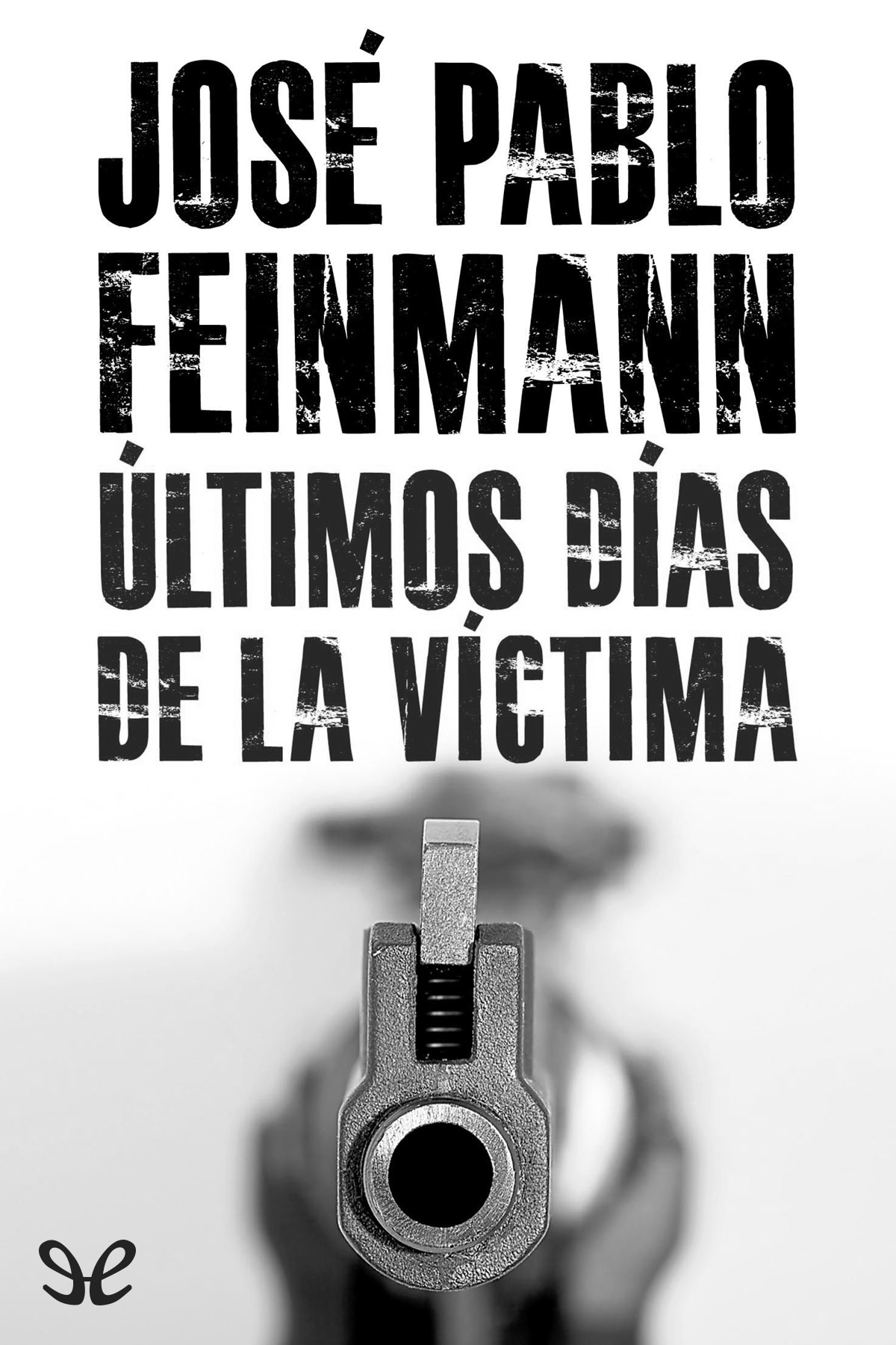 Últimos días de la víctima