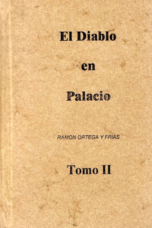 El diablo en palacio ( Tomo II)