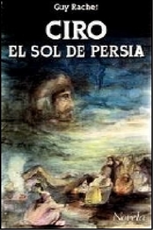 Ciro, el sol de Persia