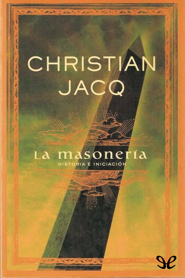 La masonería, historia e iniciación