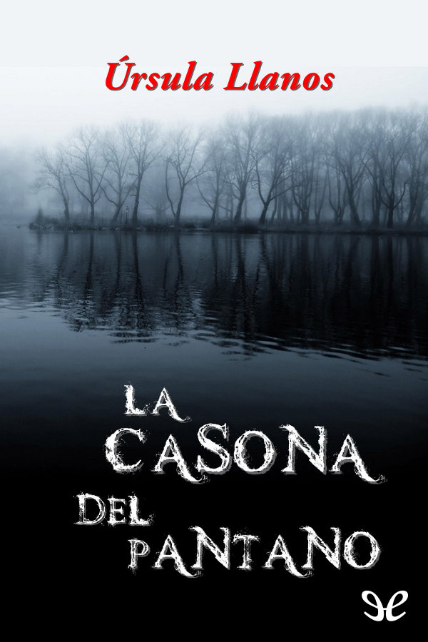 La casona del pantano