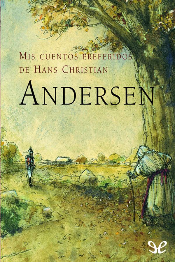 Mis cuentos preferidos de Hans Christian Andersen