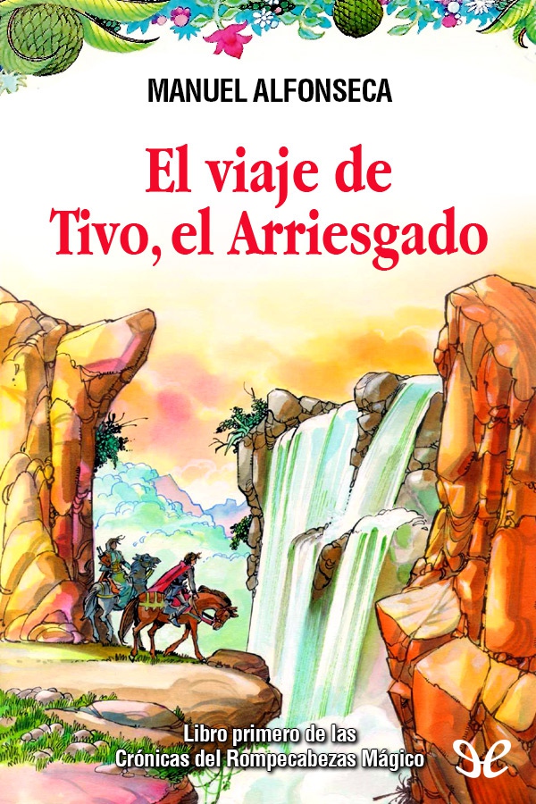 El viaje de Tivo, el Arriesgado