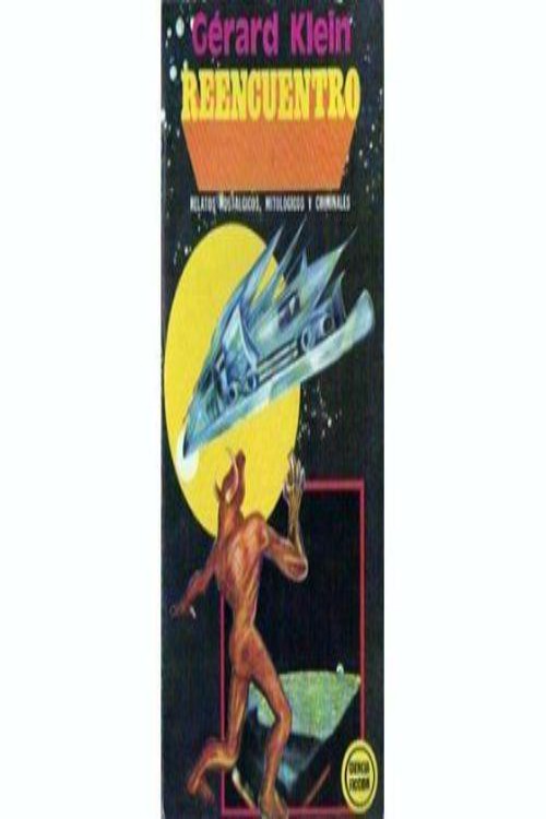 Reencuentro: relatos nostálgicos, mitológicos y criminales