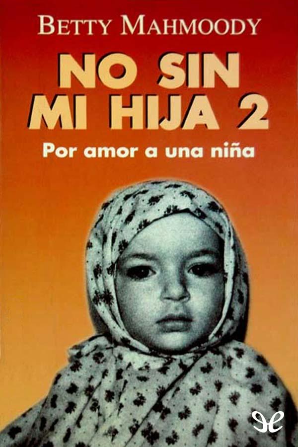 No sin mi hija 2