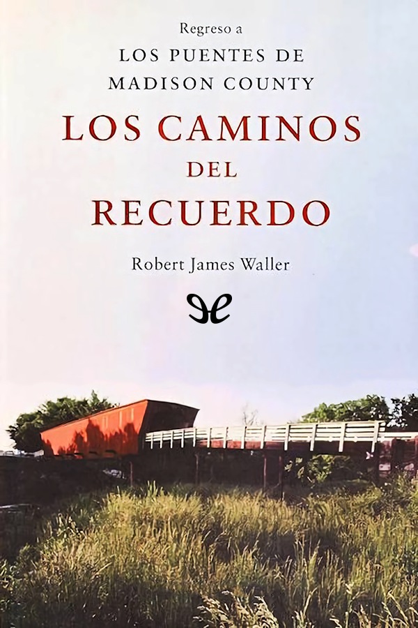 Los caminos del recuerdo