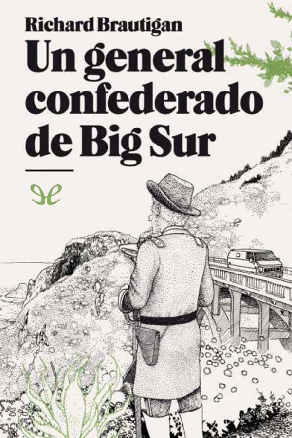Un general confederado de Big Sur