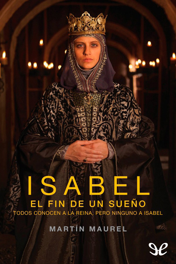 Isabel, el fin de un sueño