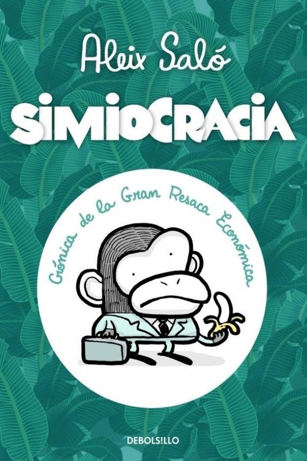 Simiocracia: crónica de la gran resaca económica